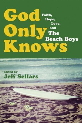 Jeff Sellars - God Only Knows, Häftad