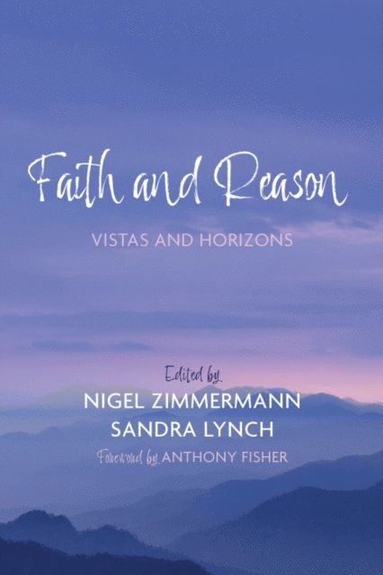 Sandra Lynch, Nigel Zimmermann - Faith and Reason, E-bok