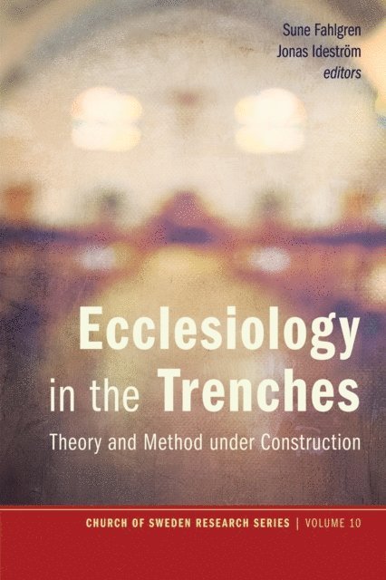 Jonas Idestrom, Sune Fahlgren - Ecclesiology in the Trenches, E-bok