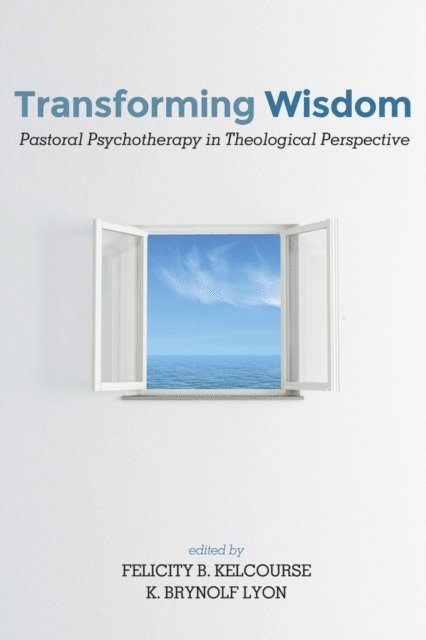 K. Brynolf Lyon, Felicity Kelcourse - Transforming Wisdom, E-bok