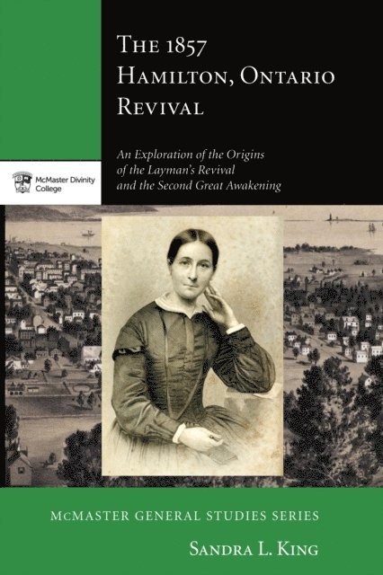 Sandra L. King - 1857 Hamilton, Ontario Revival, E-bok