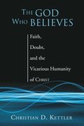 The God Who Believes