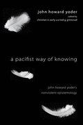 Pacifist Way of Knowing