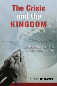 Crisis and the Kingdom