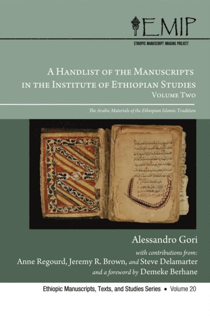Steve Delamarter, Jeremy R. Brown, Anne Regourd, Alessandro Gori - Handlist of the Manuscripts in the Institute of Ethiopian Studies, Volume Two, E-bok