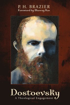 P H Brazier - Dostoevsky, Häftad
