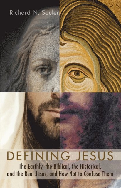 Richard N. Soulen - Defining Jesus, E-bok