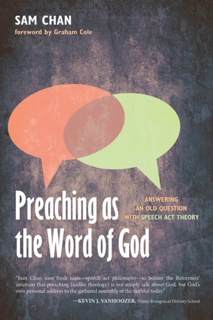Sam Chan - Preaching as the Word of God, E-bok