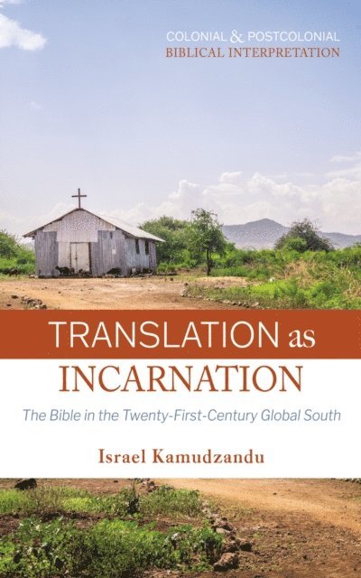 Israel Kamudzandu - Translation as Incarnation, E-bok