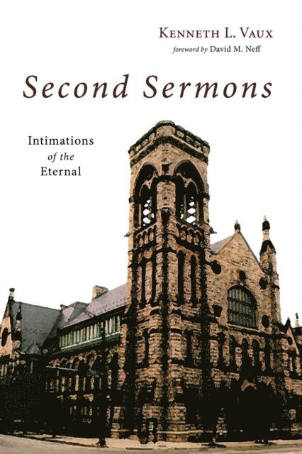 Kenneth L. Vaux - Second Sermons, E-bok