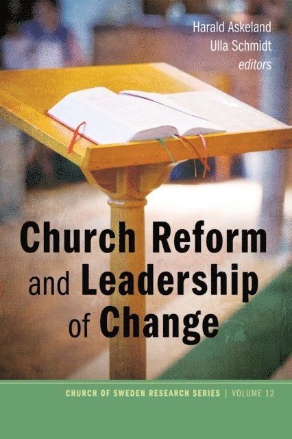 Ulla Schmidt, Harald Askeland - Church Reform and Leadership of Change, E-bok