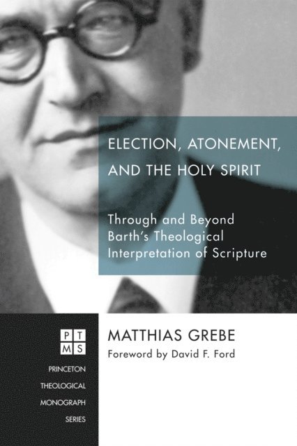 Matthias Grebe - Election, Atonement, and the Holy Spirit, E-bok