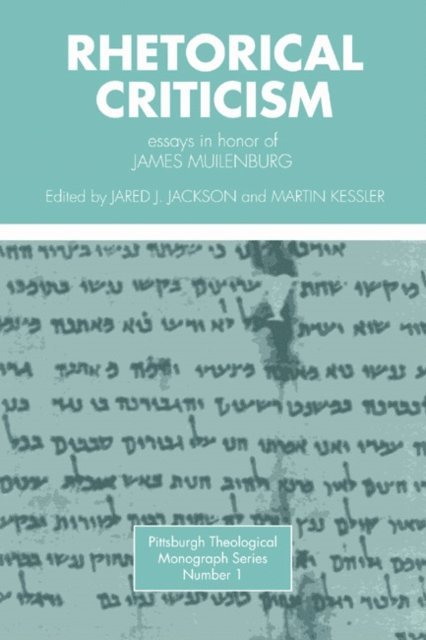 Dikran Hadidian, Martin Kessler, Jaren J. Jackson - Rhetorical Criticism, E-bok