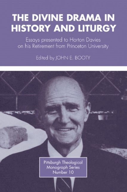 Dikran Hadidian, John E. Booty - Divine Drama in History and Liturgy, E-bok