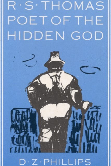 D.Z. Phillips - R.S. Thomas: Poet of the Hidden God, E-bok