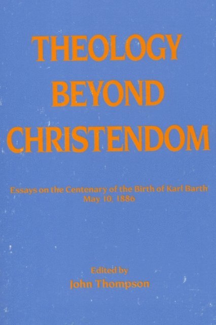 Dikran Hadidian, John Thompson - Theology Beyond Christendom, E-bok