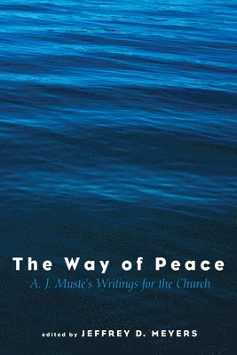 Jeffrey David Meyers - Way of Peace, Häftad