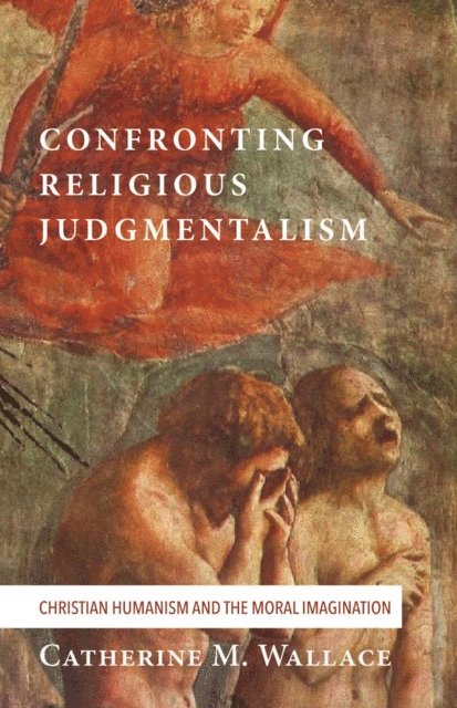 Catherine M. Wallace - Confronting Religious Judgmentalism, E-bok