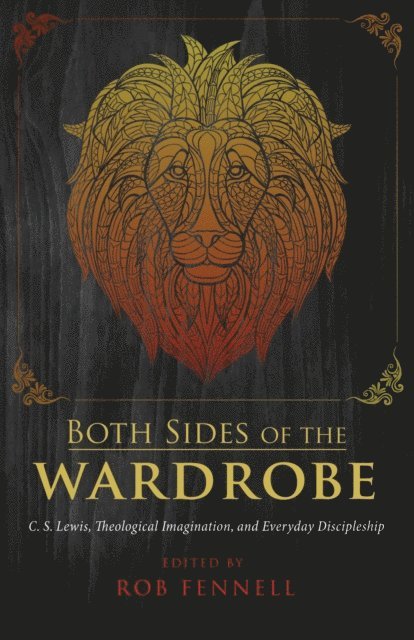 Robert C. Fennell - Both Sides of the Wardrobe, E-bok