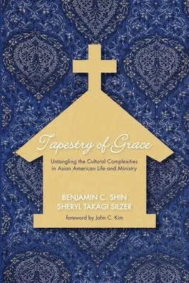 Benjamin C Shin, Sheryl Takagi Silzer - Tapestry of Grace, Häftad. Tillgänglighet: Lägg i varukorg