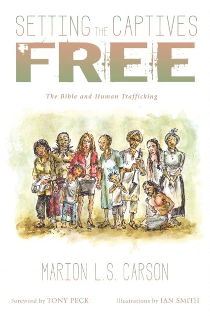 Marion L. S. Carson - Setting the Captives Free, E-bok