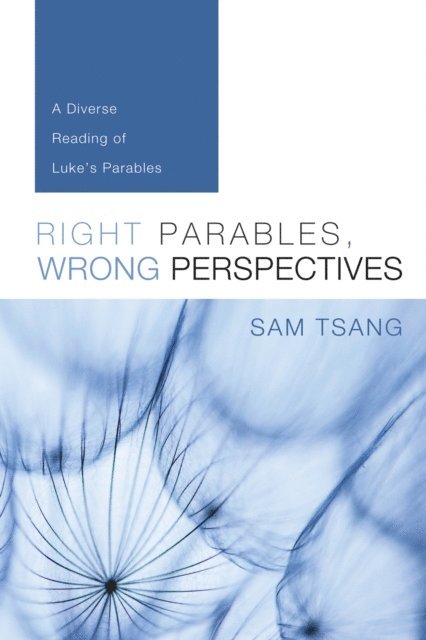 Sam Tsang - Right Parables, Wrong Perspectives, E-bok