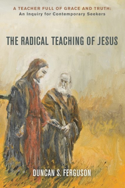 Duncan S. Ferguson - Radical Teaching of Jesus, E-bok