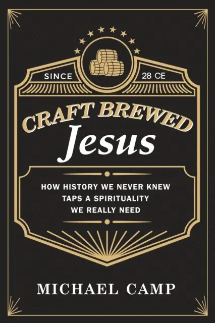Michael Camp - Craft Brewed Jesus, E-bok. Tillgänglighet: Lägg i varukorg