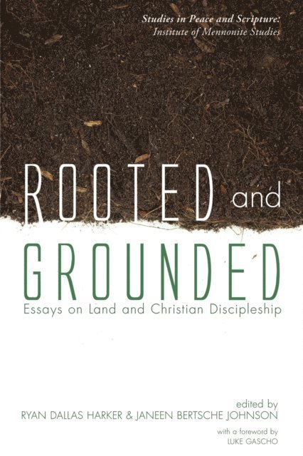 Janeen Bertsche Johnson, Ryan D. Harker - Rooted and Grounded, E-bok