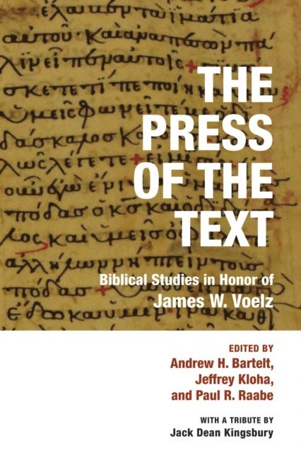 Paul R. Raabe, Jeffrey Kloha, Andrew H. Bartelt - Press of the Text, E-bok