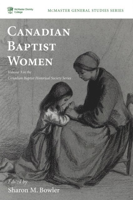 Sharon M. Bowler - Canadian Baptist Women, E-bok