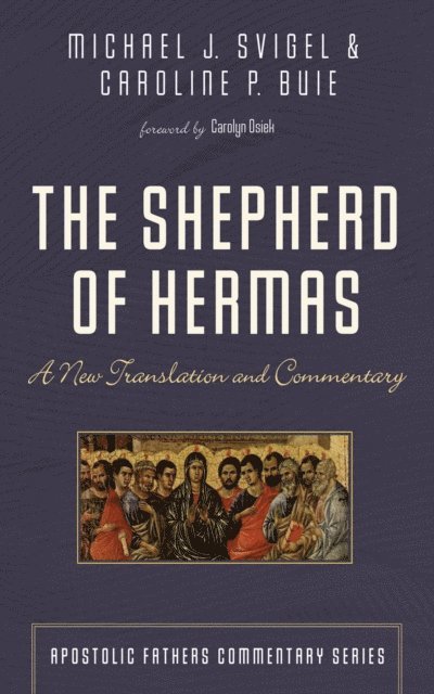 Caroline P. Buie, Michael J. Svigel - Shepherd of Hermas, E-bok