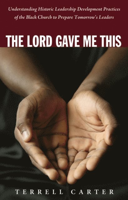 Terrell Carter - Lord Gave Me This, E-bok