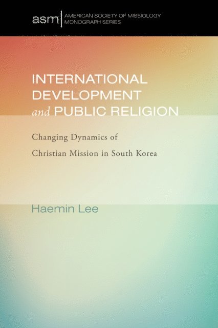 Haemin Lee - International Development and Public Religion, E-bok