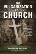 Vulgarization of Christ's Church