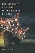 Kingship of Jesus in the Gospel of John
