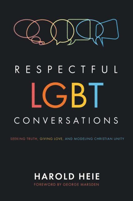 Harold Heie - Respectful LGBT Conversations, E-bok