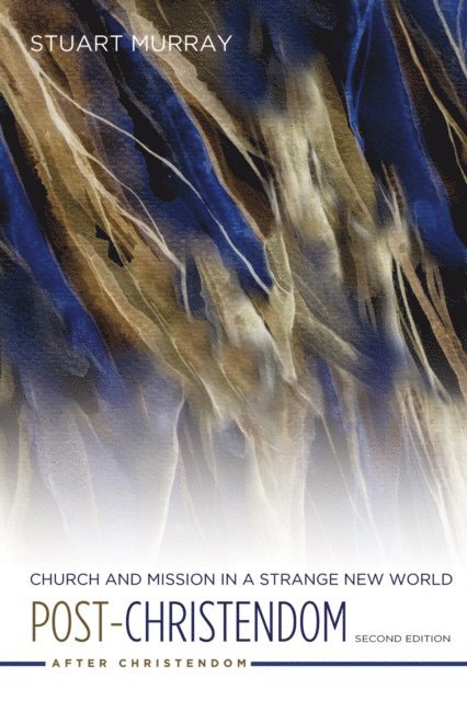 Stuart Murray - Post-Christendom, E-bok