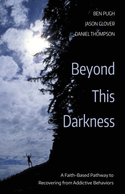 Daniel Thompson, Jason Glover, Ben Pugh - Beyond This Darkness, E-bok