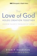 Love of God Holds Creation Together
