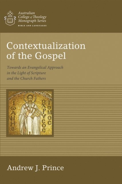 Andrew James Prince - Contextualization of the Gospel, E-bok