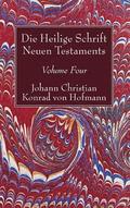 Die Heilige Schrift Neuen Testaments, Volume Four