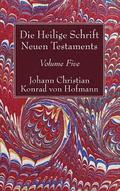 Die Heilige Schrift Neuen Testaments, Volume Five