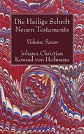 Die Heilige Schrift Neuen Testaments, Volume Seven