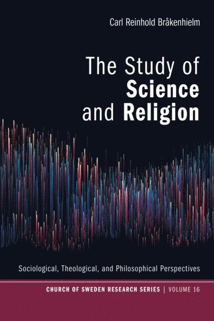 Carl Reinhold Brakenhielm - Study of Science and Religion, E-bok