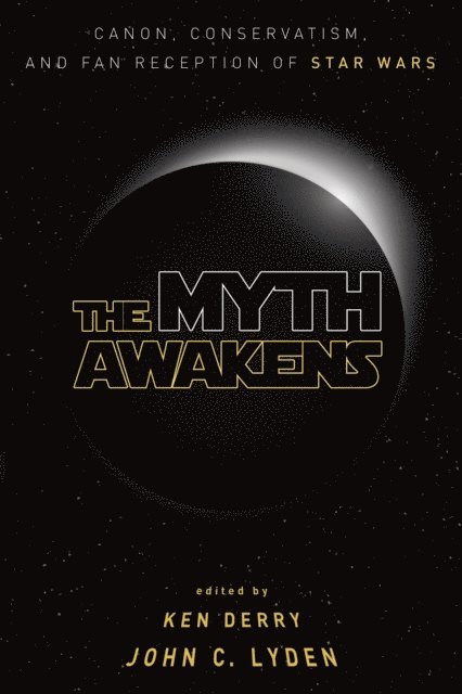 John C. Lyden, Ken Derry - Myth Awakens, E-bok