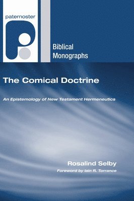 Rosalind Selby - The Comical Doctrine, Inbunden. Tillgänglighet: Lägg i varukorg