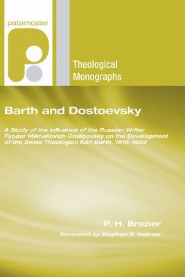 P. H. Brazier - Barth and Dostoevsky, Inbunden