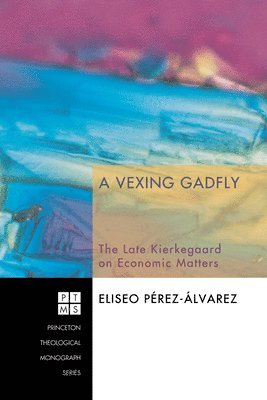 Eliseo Pérez-Álvarez - Vexing Gadfly, Inbunden