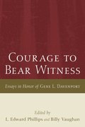 Courage to Bear Witness